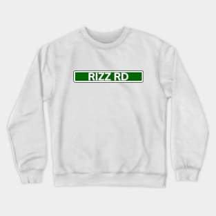 Rizz Road Street Sign Crewneck Sweatshirt